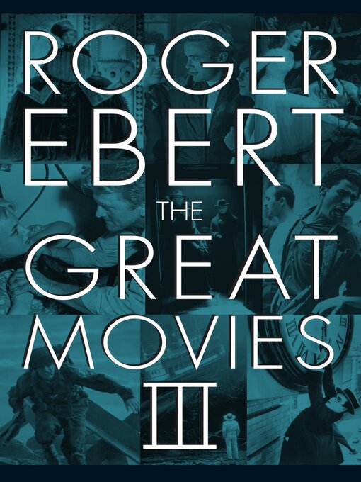 Title details for The Great Movies III by Roger Ebert - Wait list